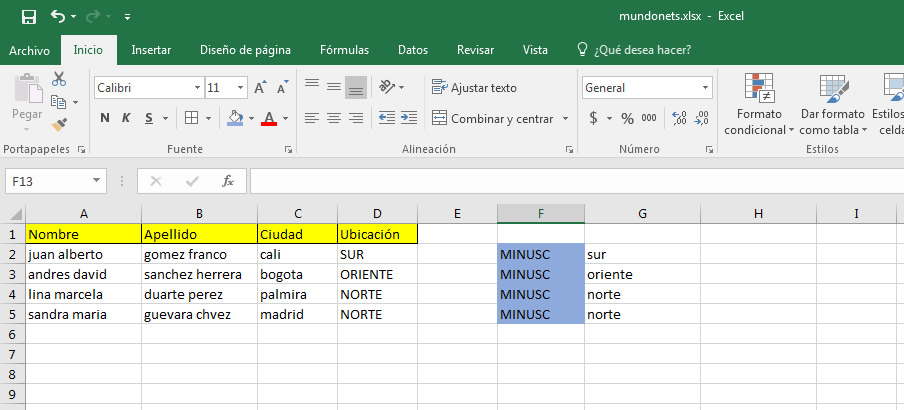 Por ultimo utilizamos la función “MINUSC” en la Columna D.